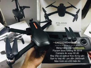 Flycam Evos folding camera 4k xoay 90 độ hỗ trợ optical flow / Gps bay 25p xa 1km  new 2019